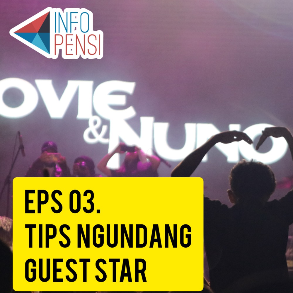 Eps 03. Tips Ngundang Guest Star