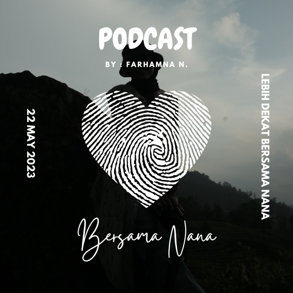 #0 lebih dekat Bersama Nana