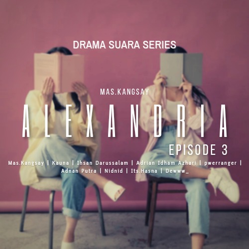 ALEXANDRIA Episode 3