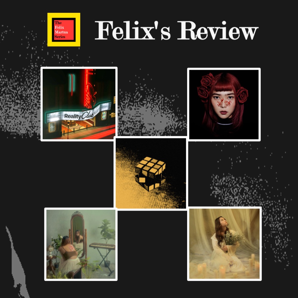 FELIX'S REVIEW: Isyana Sarasvati, Reality Club, Raissa Anggiani, Azimah Fada, The Jealous Club