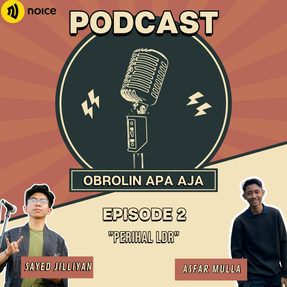 Eps 02 : Perihal LDR