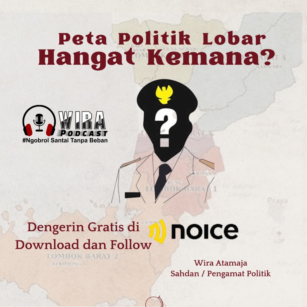 Peta Politik Lobar, Hangat Kemana? 