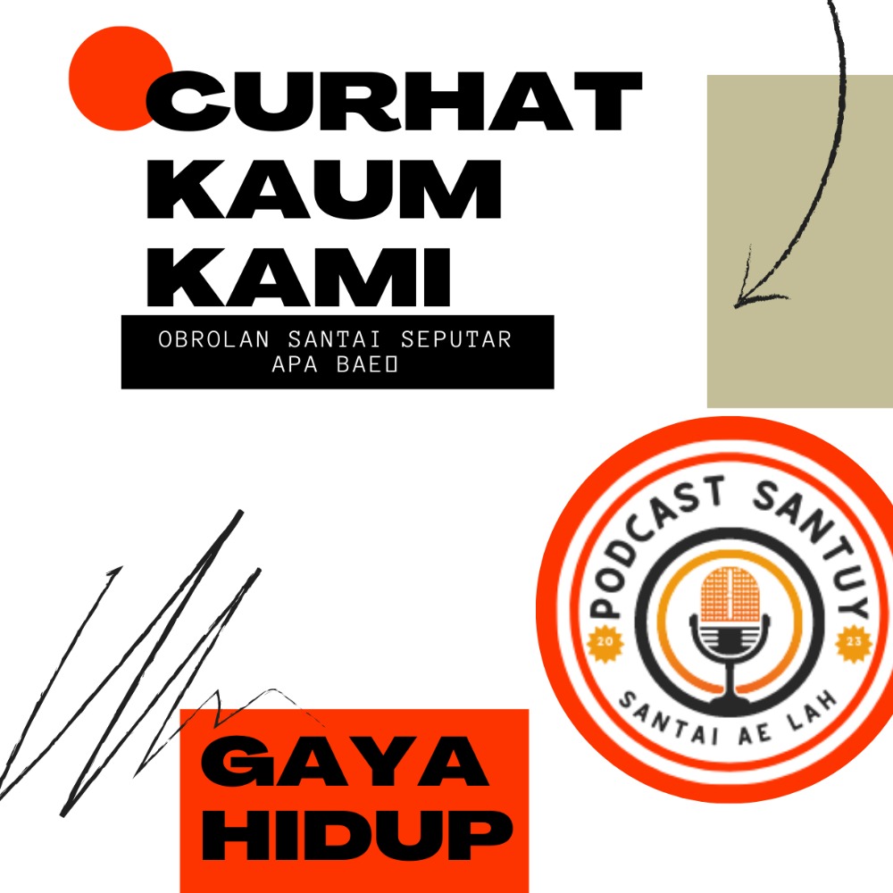 eps 2 : CURHAT KAUM KAMI || Gaya Hidup