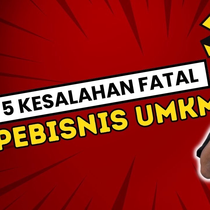 Hindari Bangkrut‼ 5 Kesalahan Mematikan bagi Pebisnis UMKM