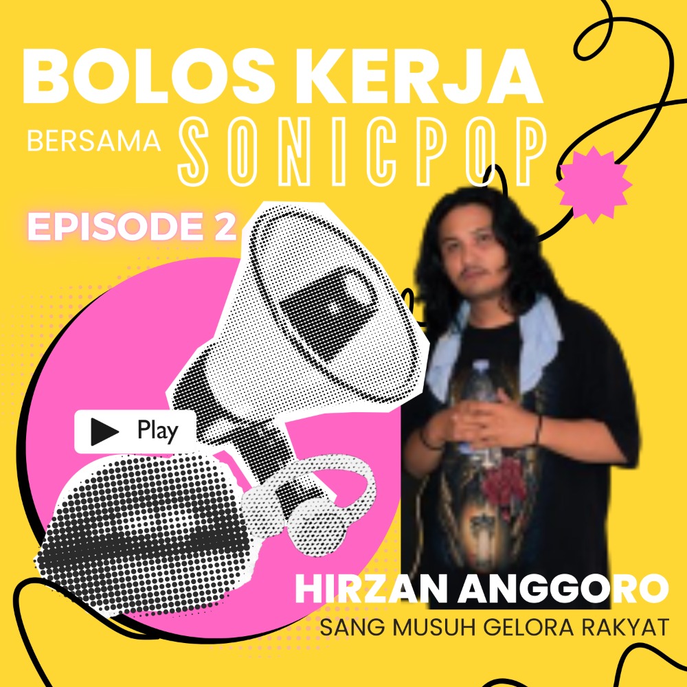 Bolos Kerja Episode 2 - Rasanya Menjadi Musuh Gelora Rakyat Ala Hirzan Anggoro dan Kehidupan Ngeband nya yang tak kunjung berhasil sambil Nge Bar Kopi