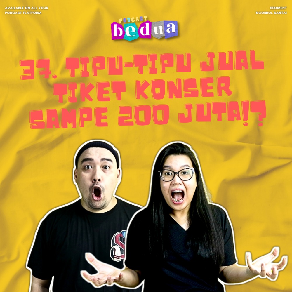 37. Tipu-Tipu Jual Tiket Konser Sampe 200 Juta!?