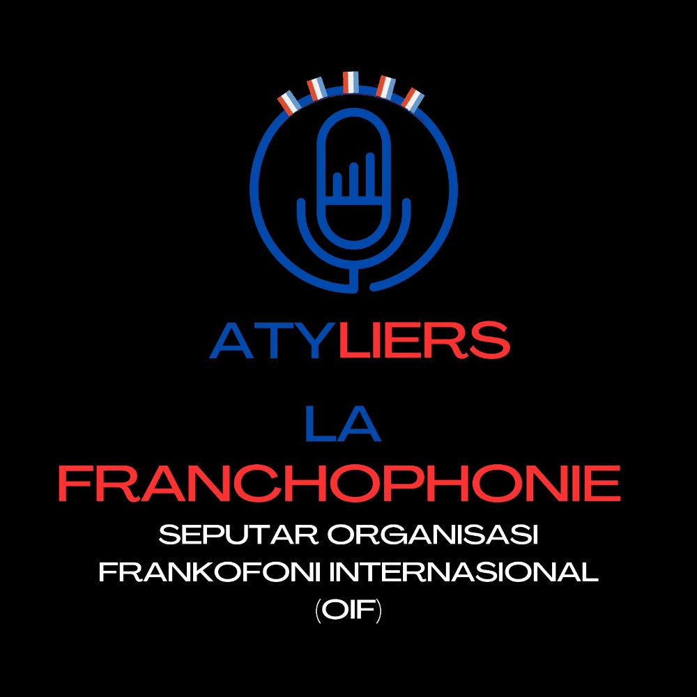 Seputar Organisasi Frankofoni Internasional (OIF)