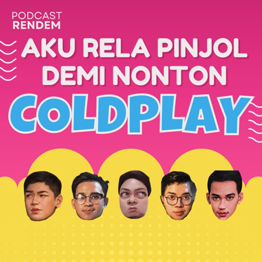 AKU RELA PINJOL DEMI NONTON COLDPLAY