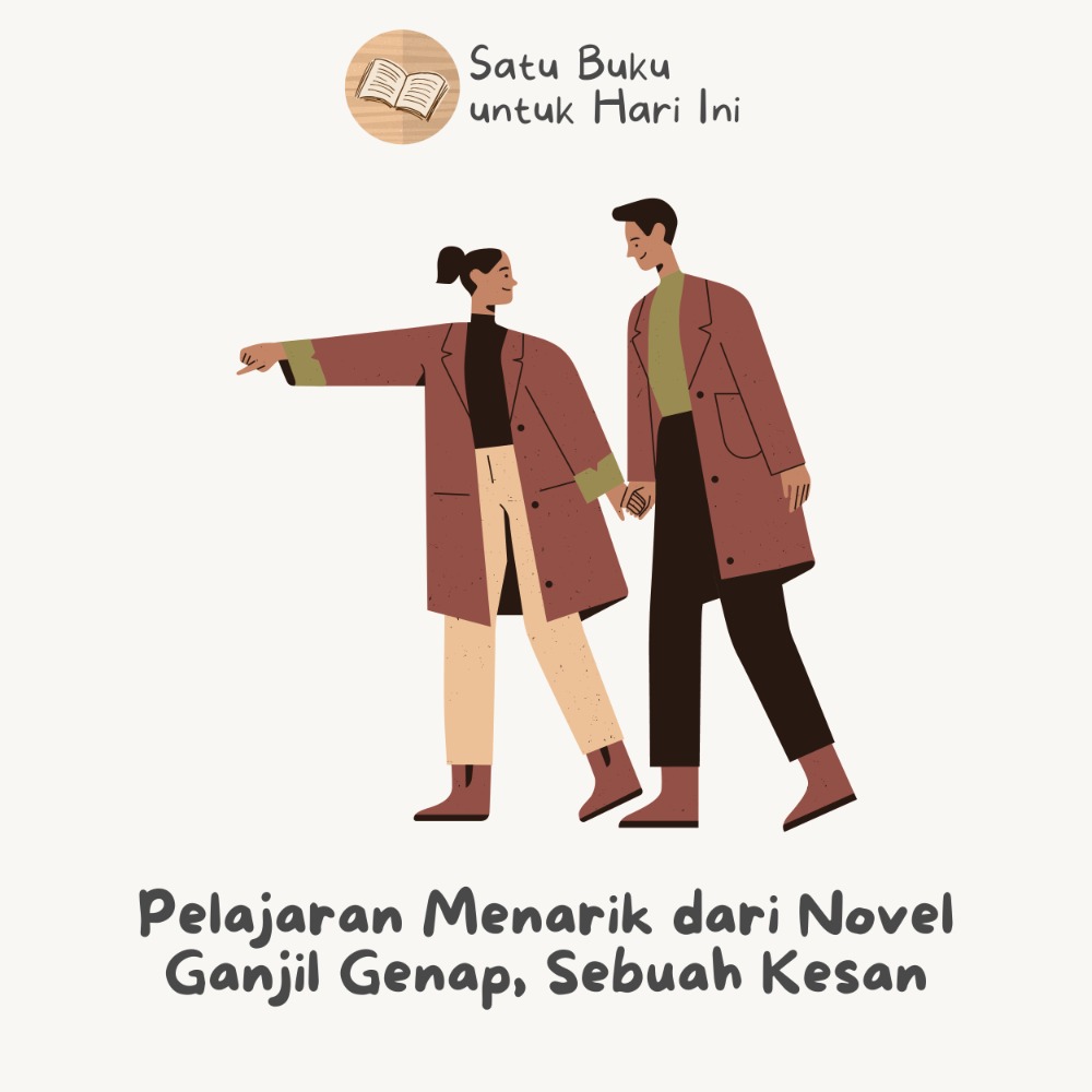 PELAJARAN MENARIK DARI NOVEL GANJIL GENAP, SEBUAH KESAN 
