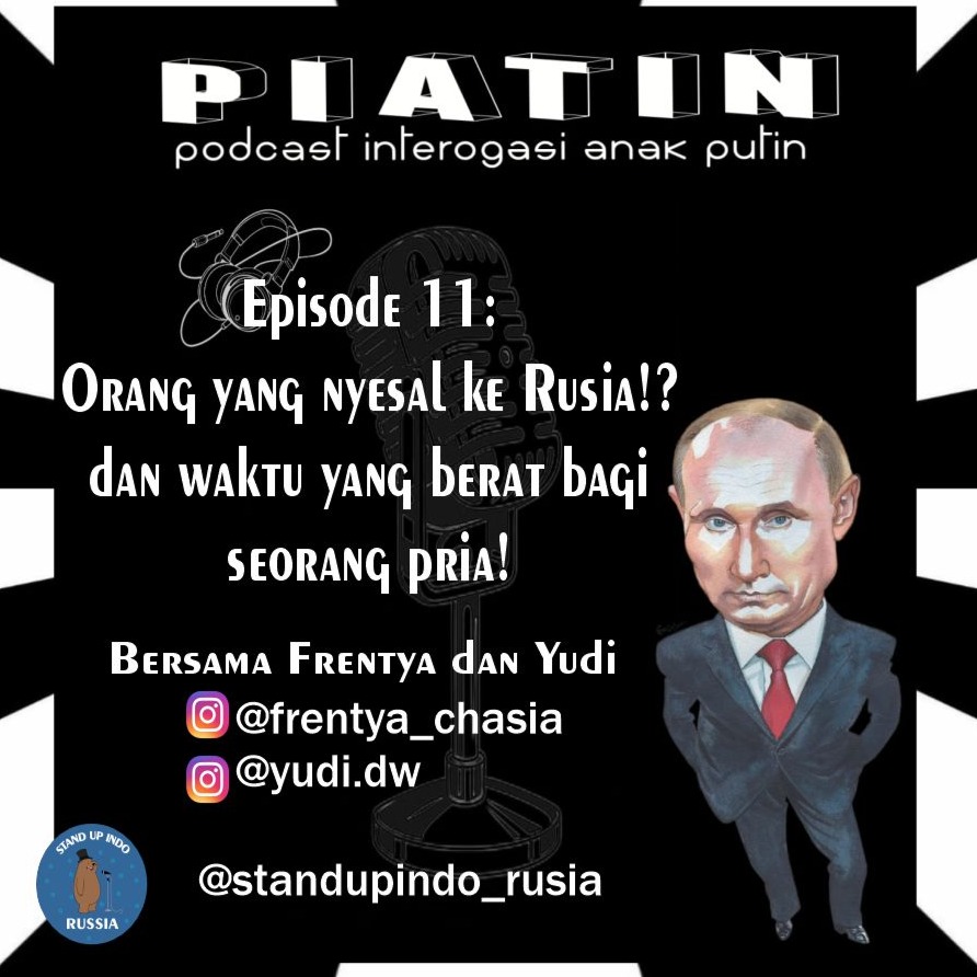 Eps 11 : Orang yang nyesal ke Rusia?? dan waktu berat bagi seorang pria!! Bersama @frentya_chasia dan @yudi.dw