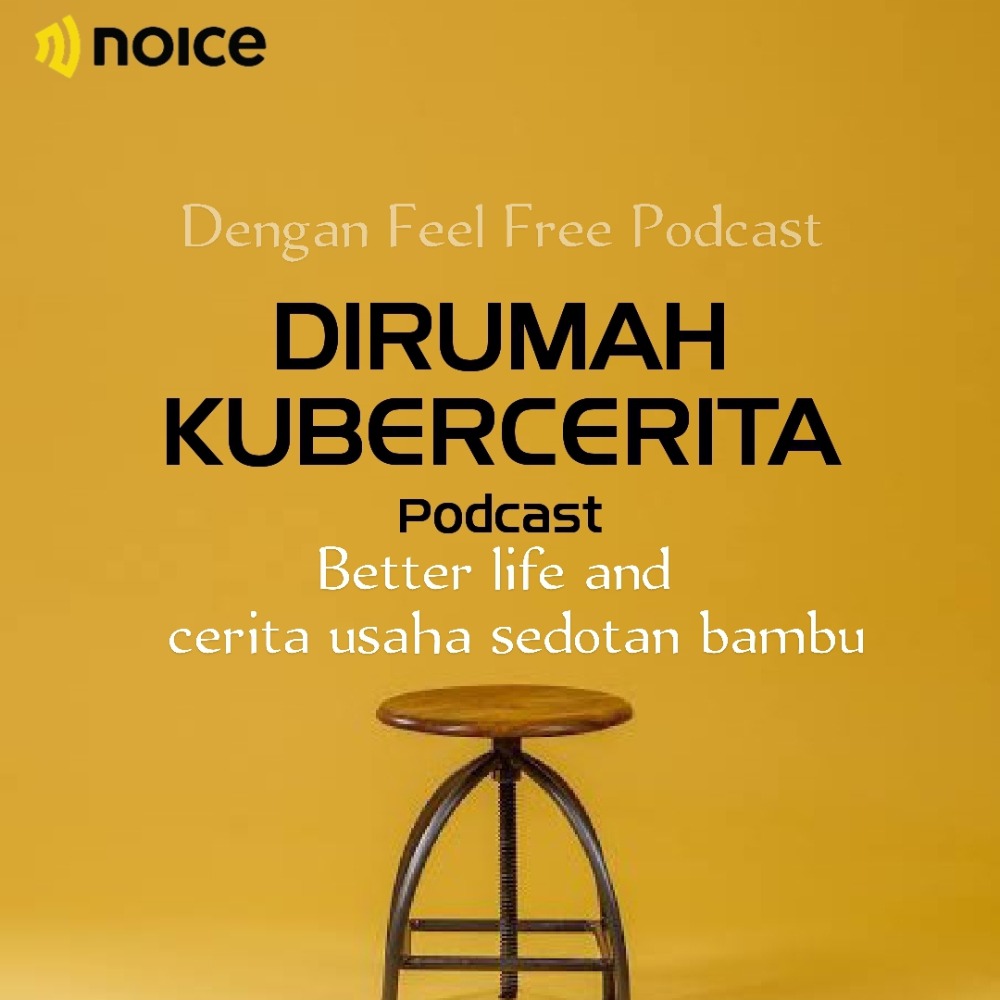 Better life and cerita usaha sedotan bambu besama feel free podcast