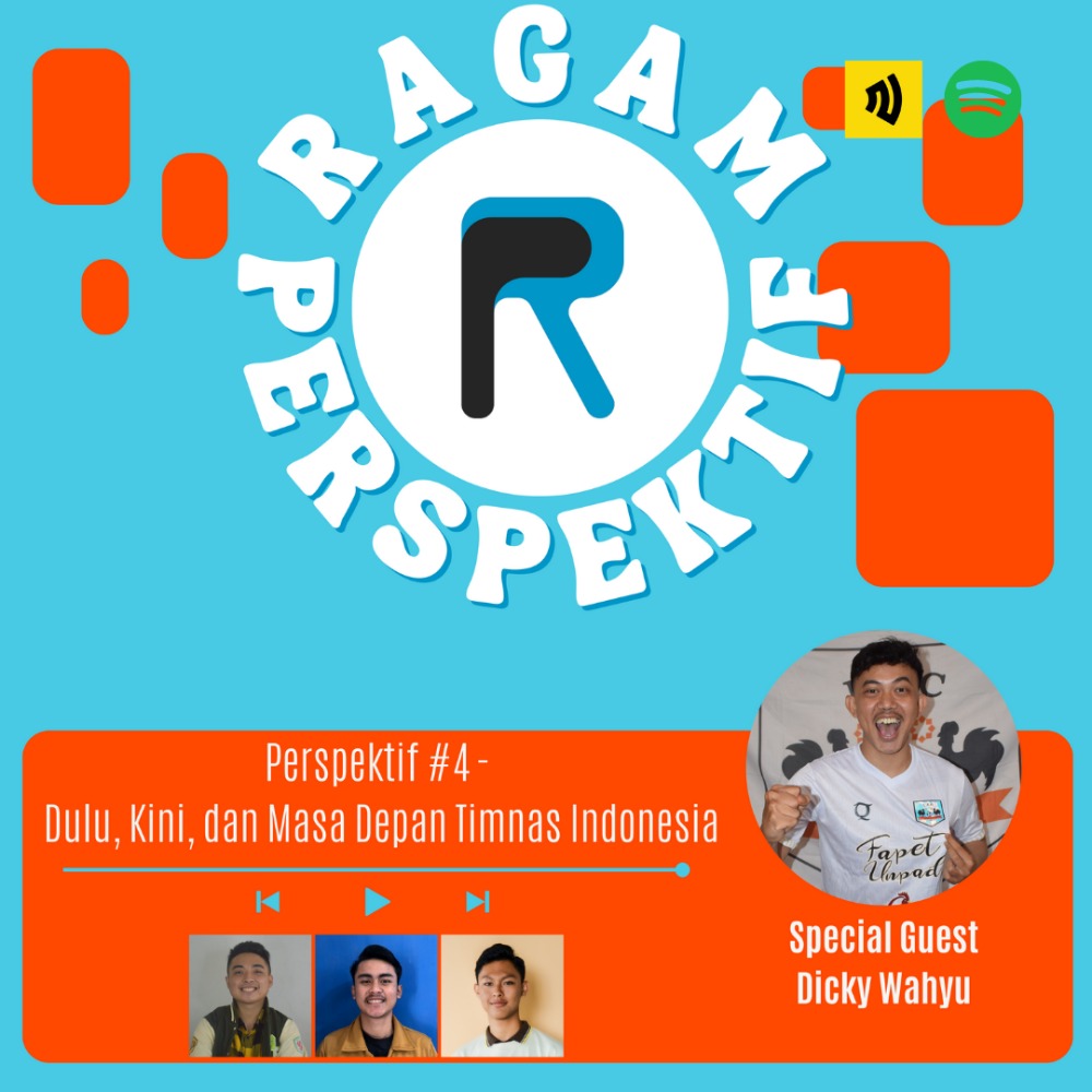 Perspektif #4 - Dulu, Kini dan Masa Depan Timnas Indonesia