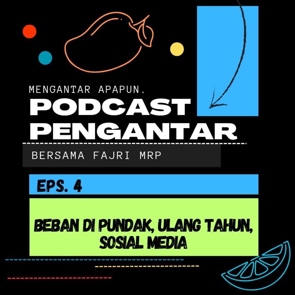 Eps. 4 - Beban di Pundak, Ulang Tahun dan Sosial Media