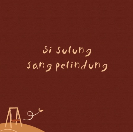 Si Sulung Sang Pelindung