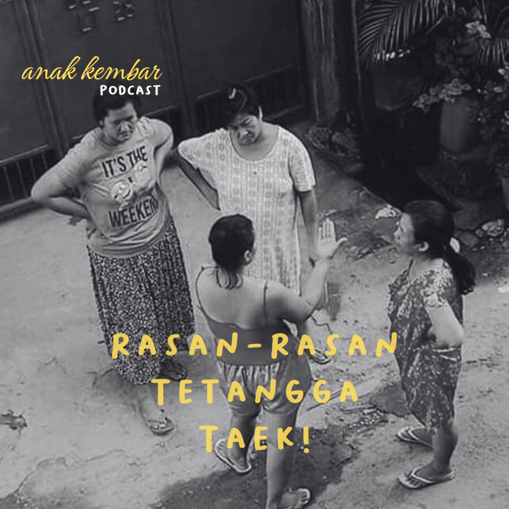 Eps. 6: Rasan-Rasan Tetangga Taek!