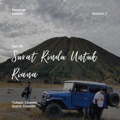 Eps 09. Surat Rindu Untuk Riana