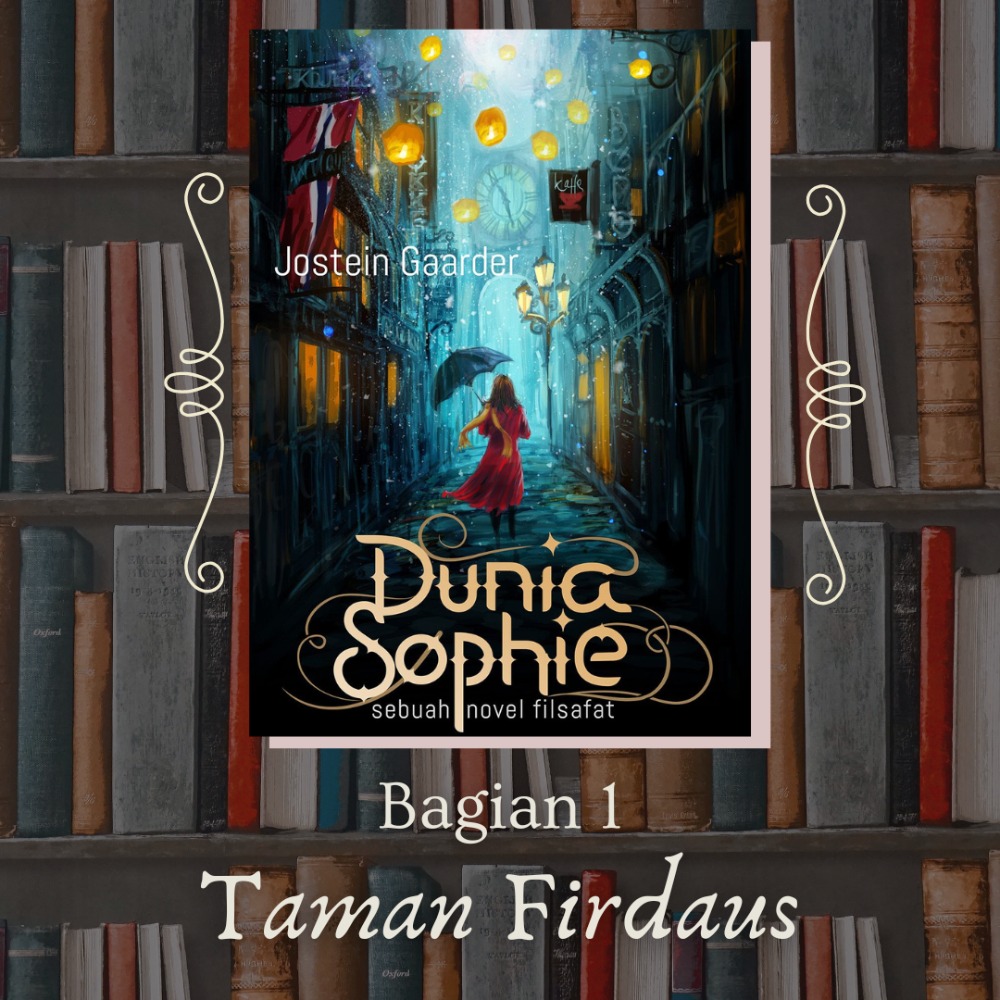Dunia Sophie - Bagian 1 Taman Firdaus (Audiobook)