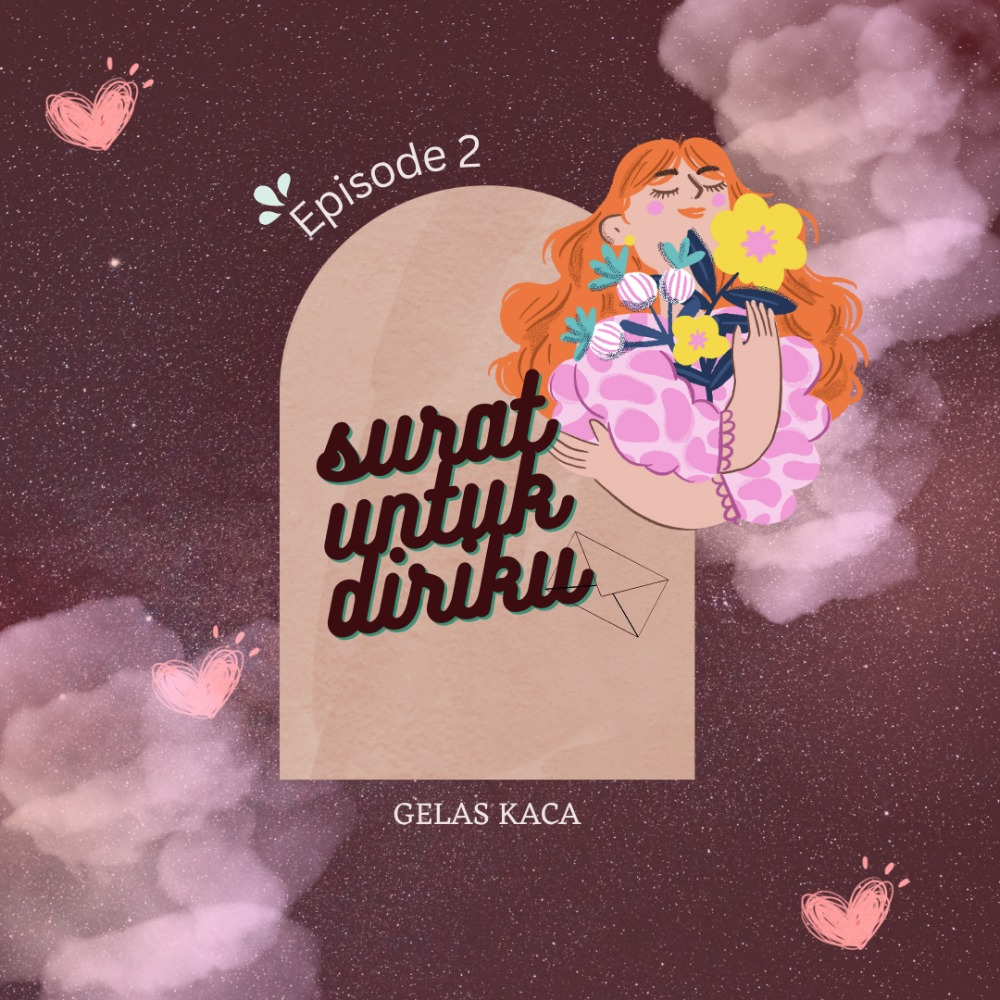Surat untuk Diriku - Eps 2