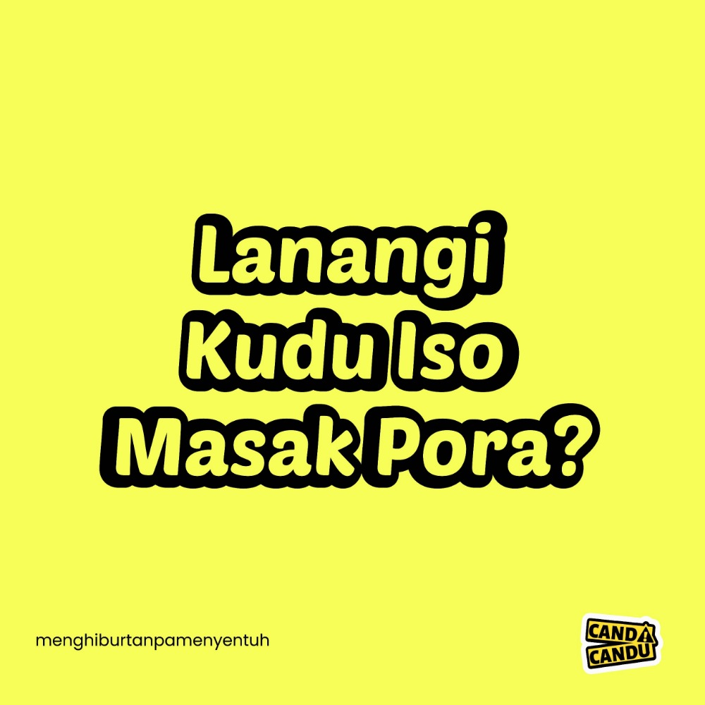 5.Lanangi Kudu Iso Masak Pora?