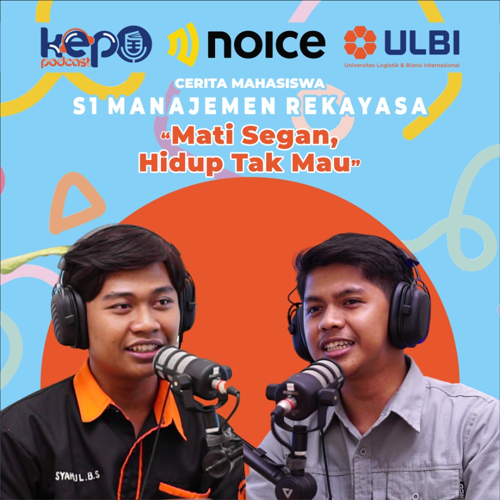 S1 Manajemen Rekayasa di ULBI | Mati Segan, Hidup Tak Mau! 
