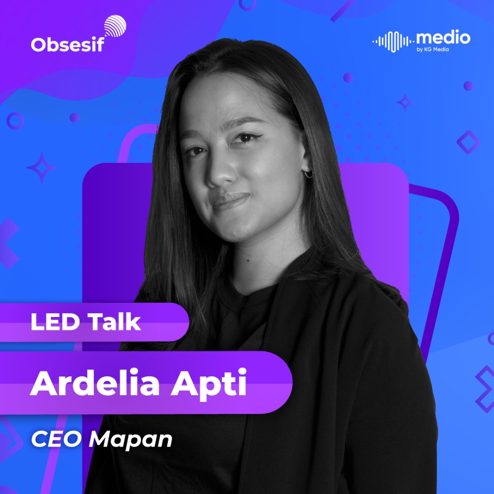 Lead Yourself, Before You Lead Others ft. Ardelia Apti, CEO Mapan