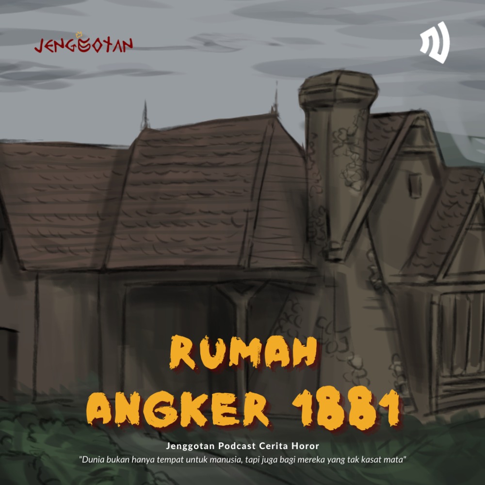 RUMAH ANGKER 1881 BEKAS SEKTE SESAT | EPS. 55