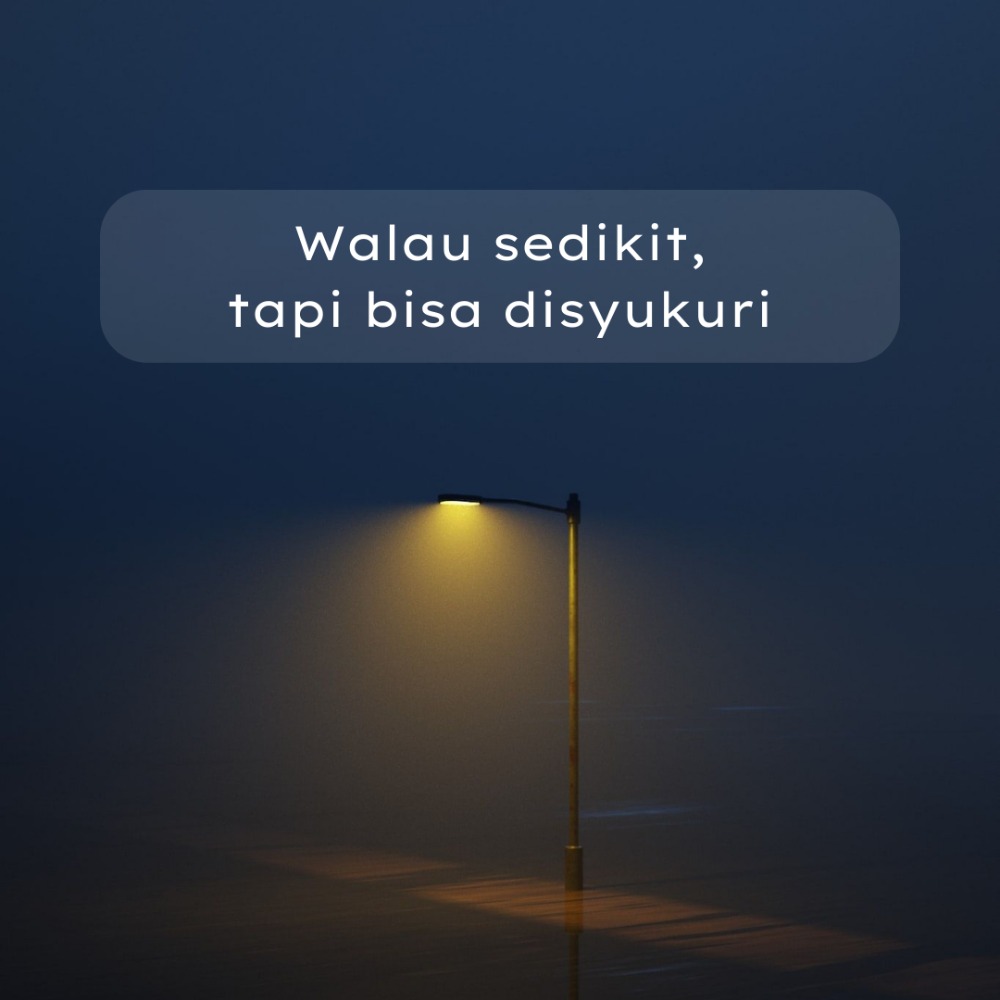 8. Walau sedikit, tapi bisa disyukuri