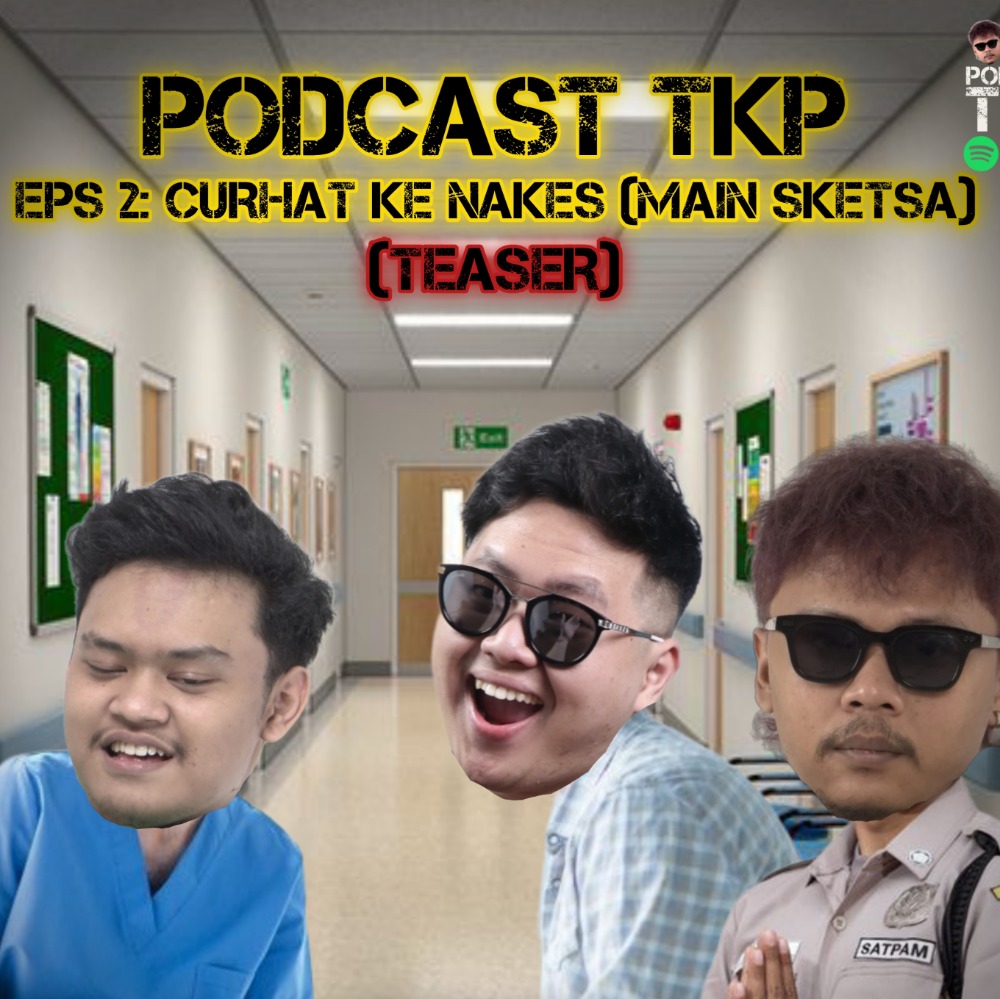 EPISODE 2 - CURHAT KE NAKES (MAIN SKETSA)