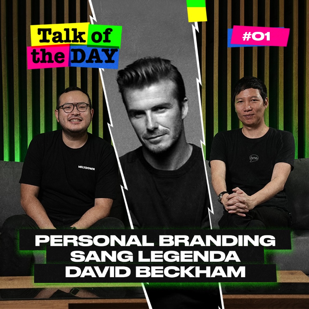 Talk Of The DAY Eps. 1 STRATEGI PERSONAL BRANDING ALA DAVID BECKHAM YANG BISA KAMU CONTOH 