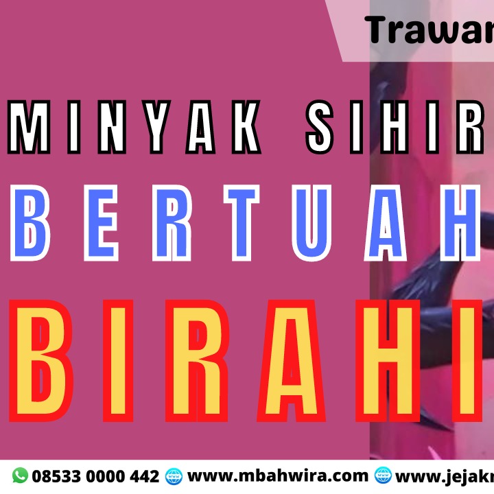 MINYAK SIHIR BERTUAH BIRAHI