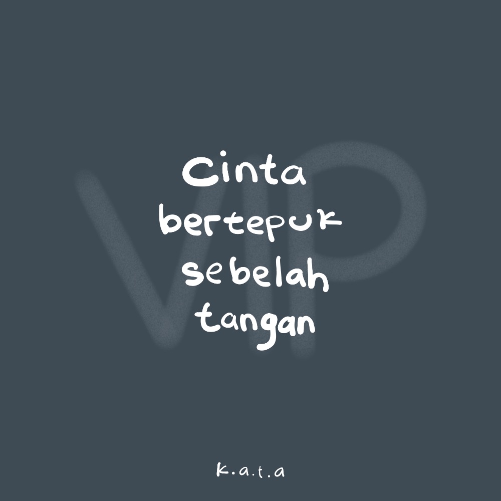 cinta bertepuk sebelah tangan (VIP)