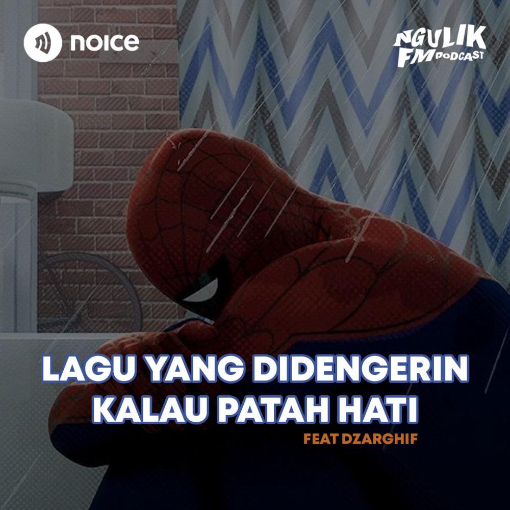 Lagu Yang Didengerin Kalau Patah Hati (feat. Dzarghif)