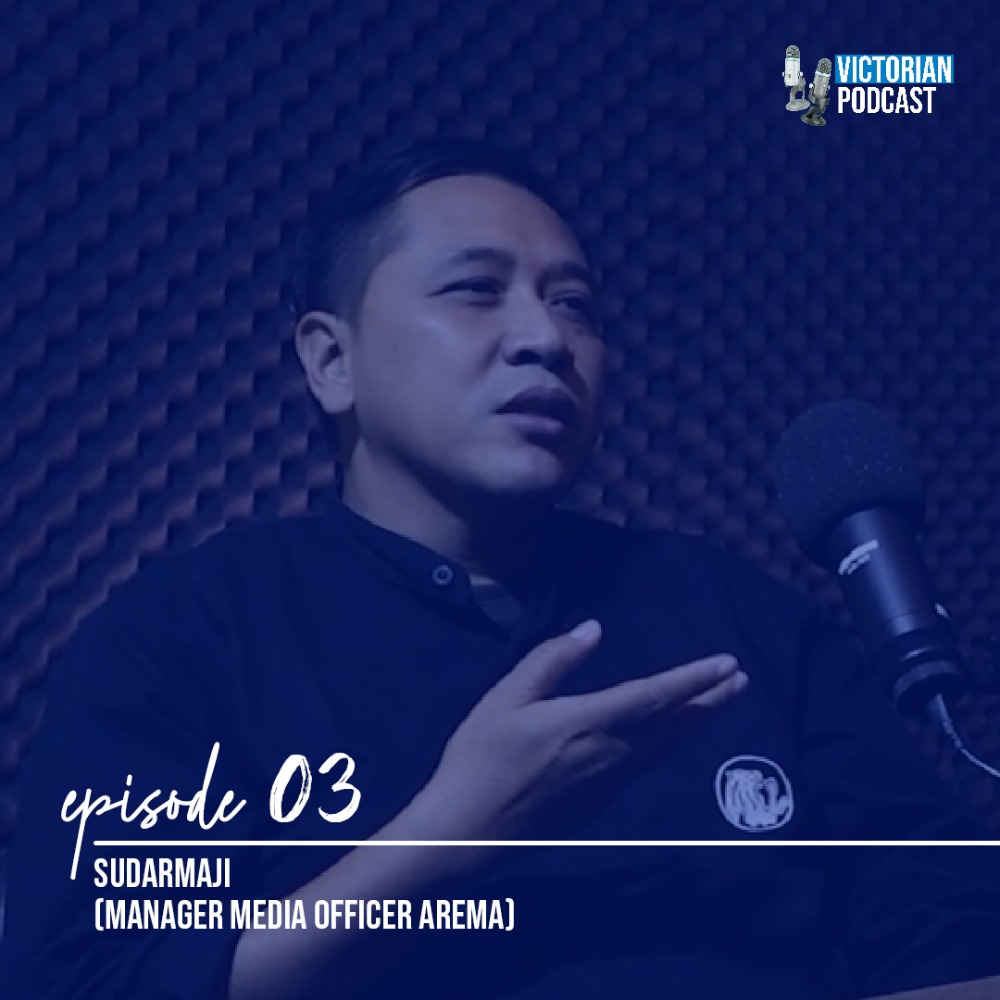 AREMA JUGA VICTORIAN - EXCLUSIVE - SUDARMAJI (MANAGER MEDIA OFFICER AREMA) - Victorian Podcast #03