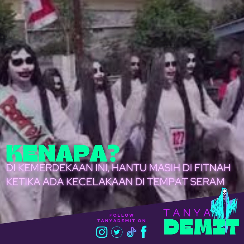 EPISODE 10 - KENAPA HANTU SELALU DI FITNAH KETIKA ADA KECELAKAAN?