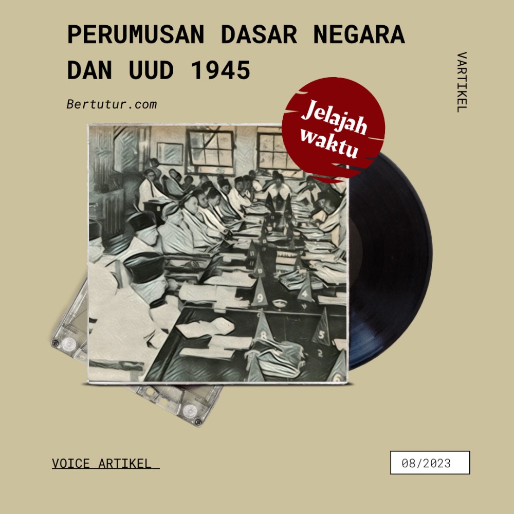 Perumusan Dasar Negara dan UUD 1945