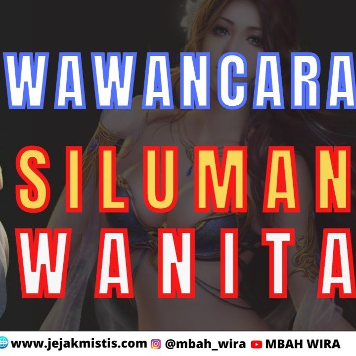 WAWANCARA SILUMAN WANITA