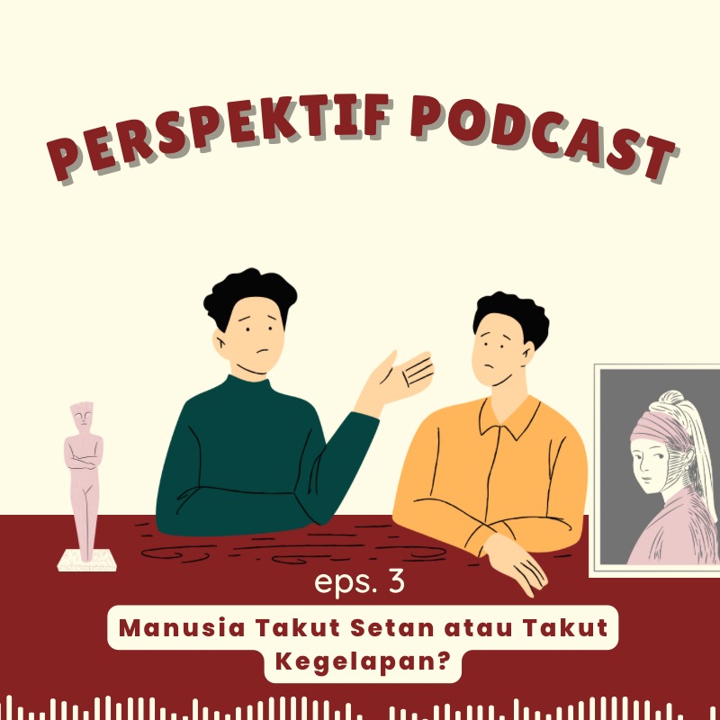 Eps. 3 Sebenernya Manusia Takut Setan atau Takut Kegelapan??