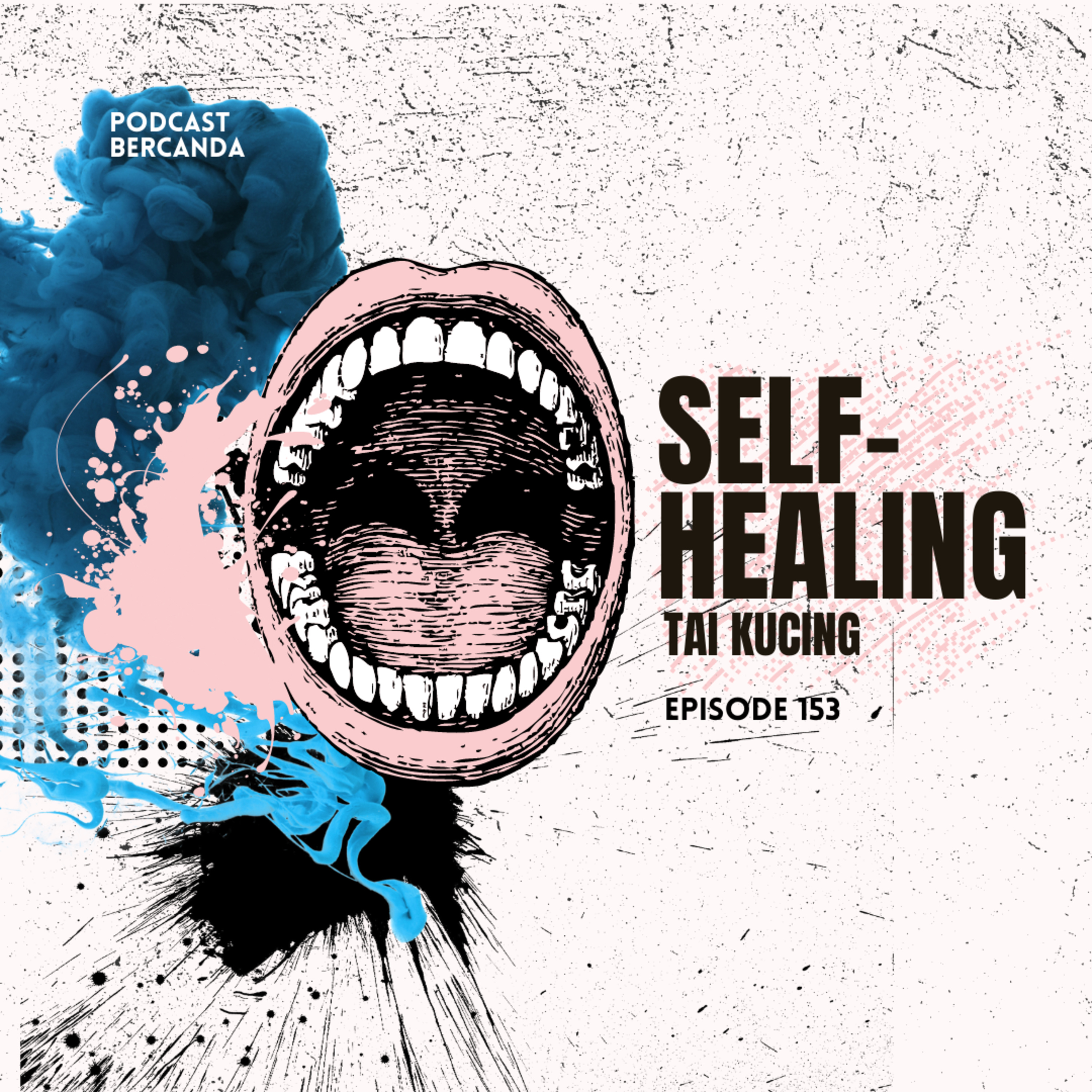 Eps. 153 Self-Healing Tai Kucing!