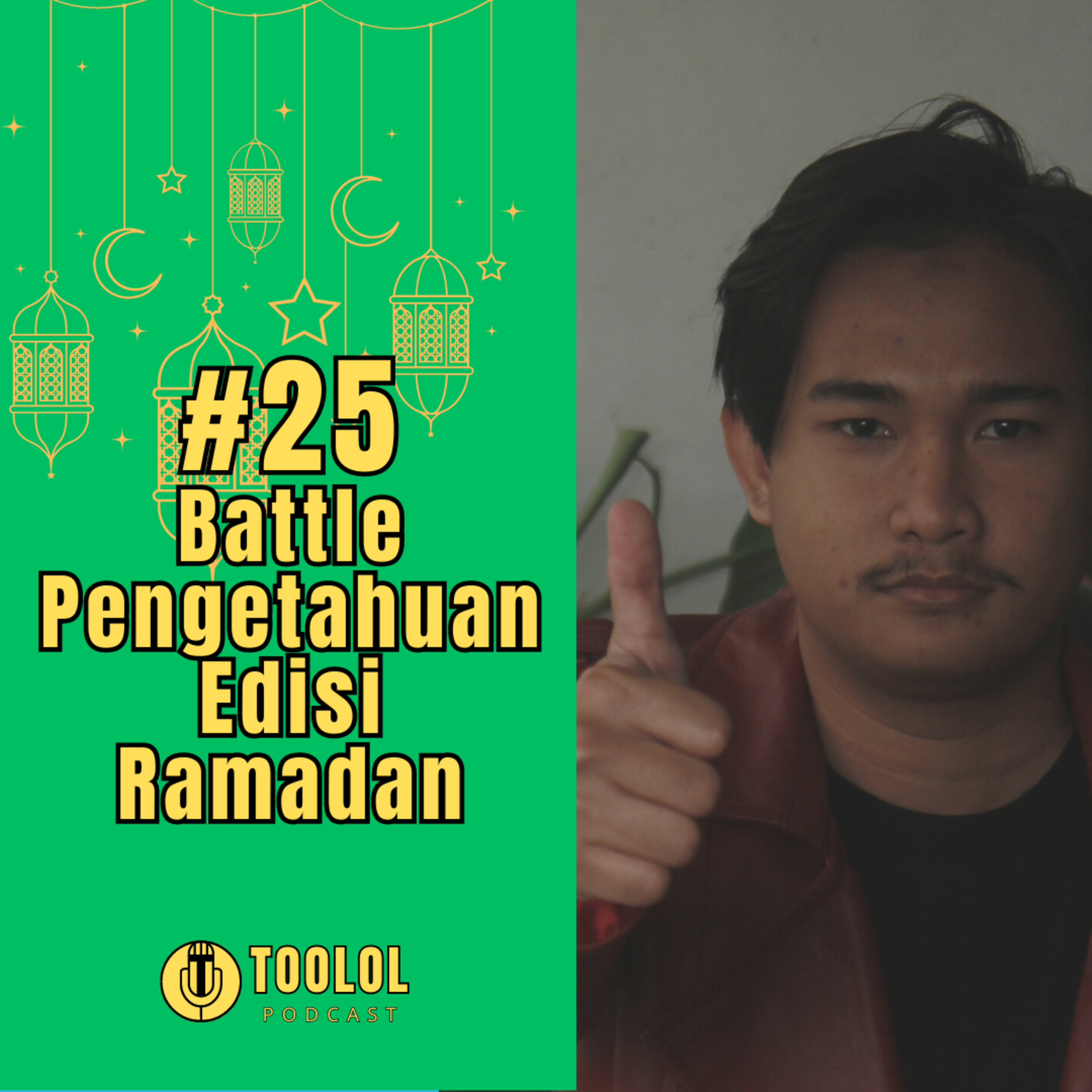 #25 | BATTLE PENGETAHUAN EDISI RAMADAN