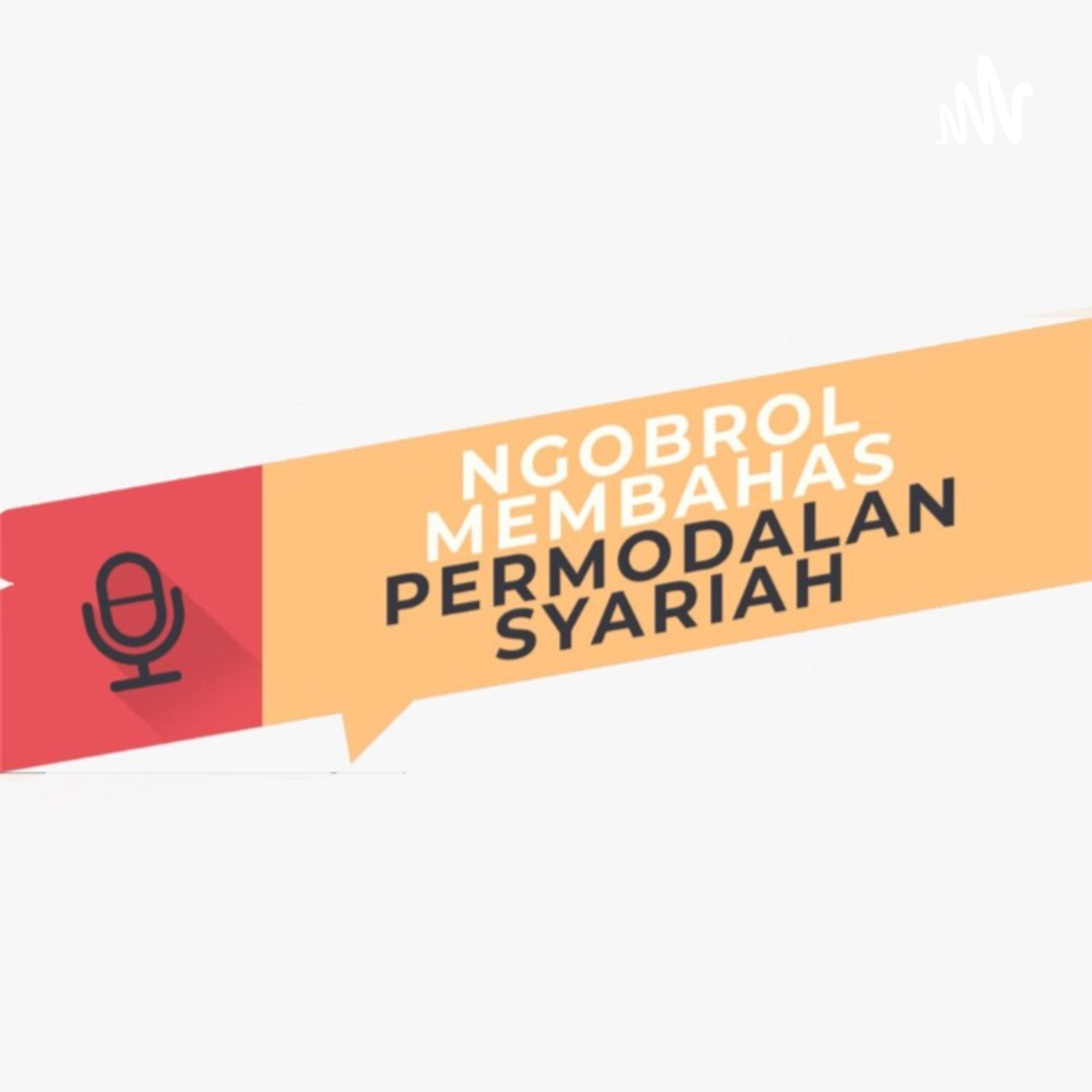 Ngobrol Membahas Permodalan Syariah Untuk Parekraf