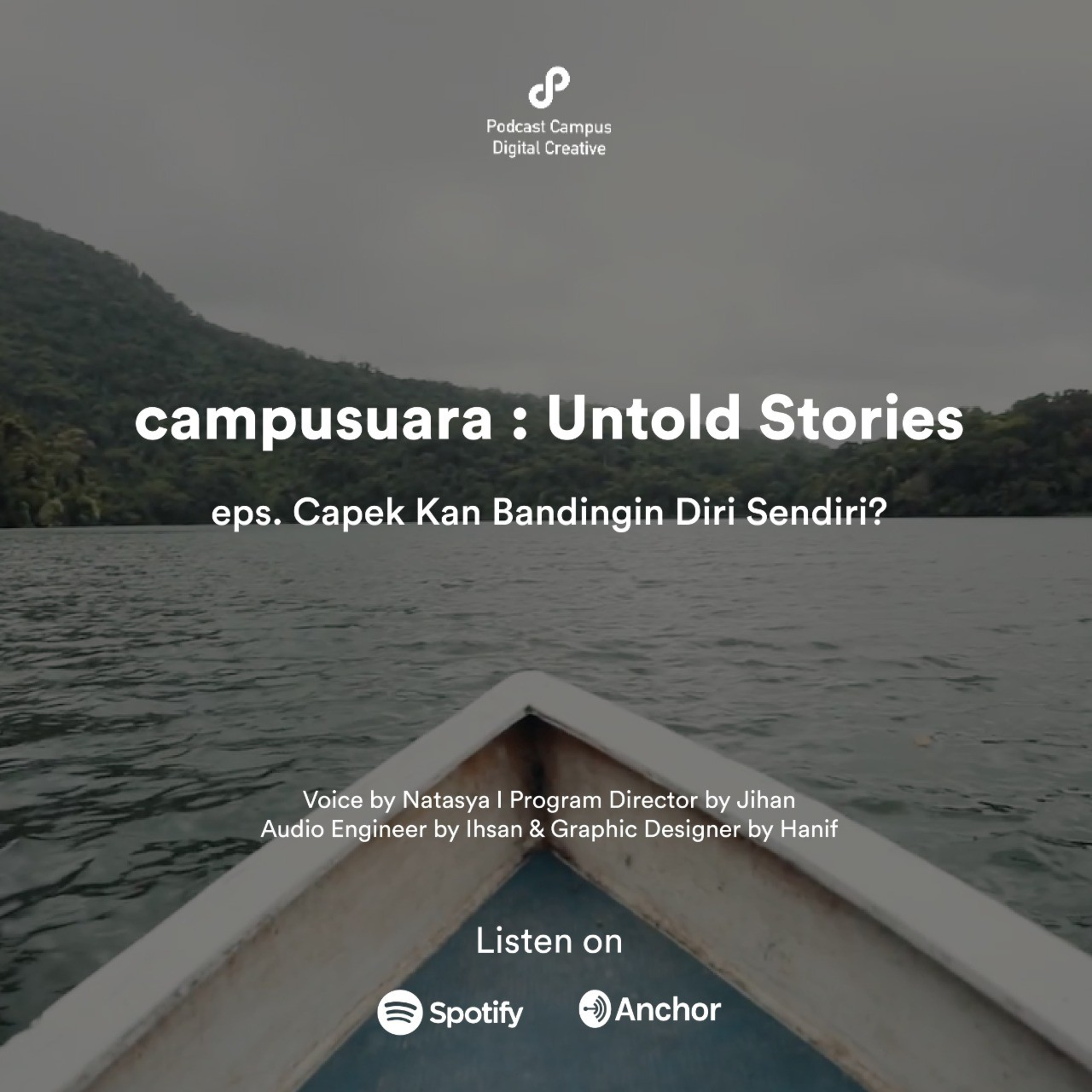 Campusuara | S3 | Eps. 173 | Capek Kan Bandingin Diri Sendiri?