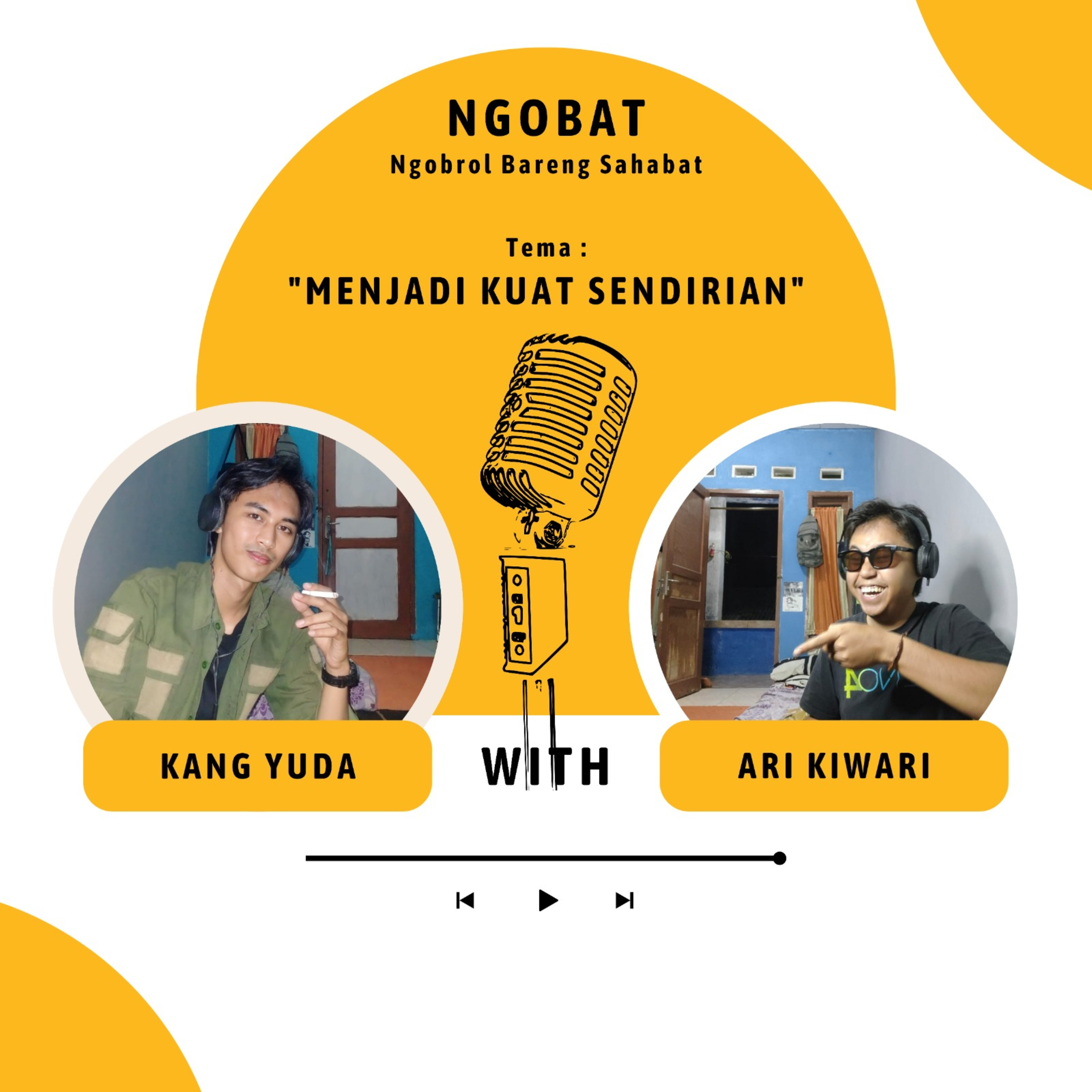 Eps 01: MENJADI KUAT SENDIRIAN WITH KANG YUDA