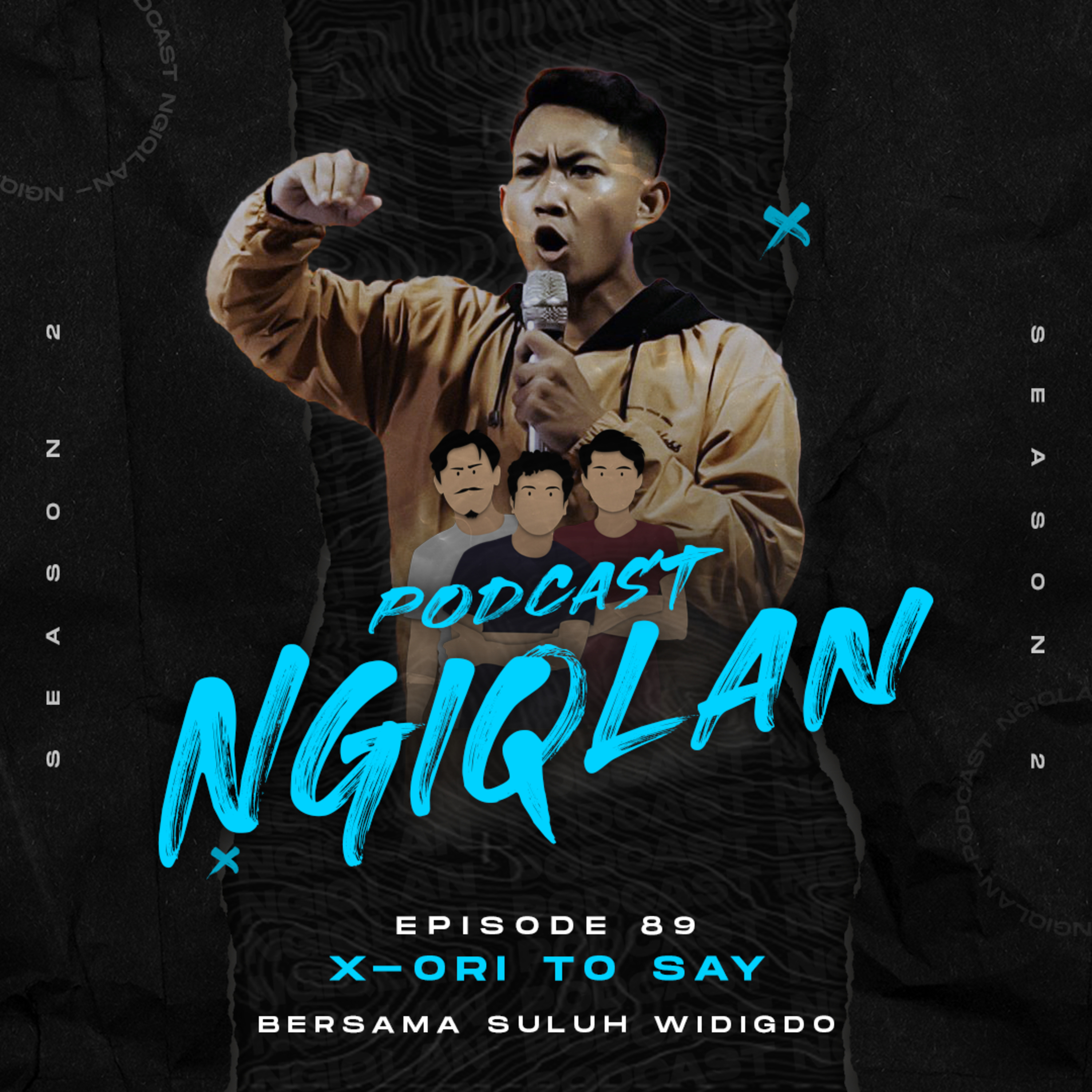 X-ORI TO SAY (BERSAMA SULUH "LUCU" WIDIGDO)