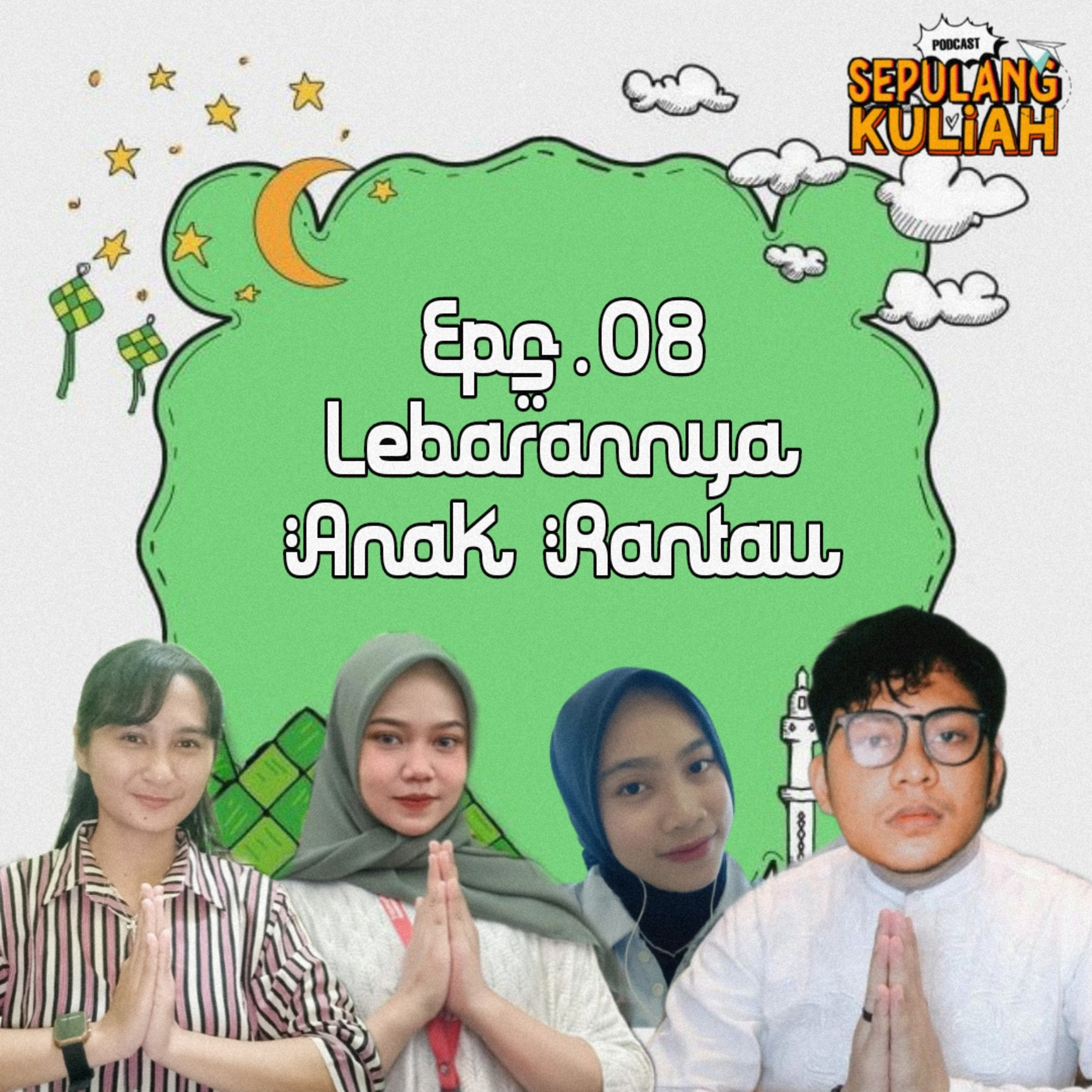 08. LEBARANNYA ANAK RANTAU 