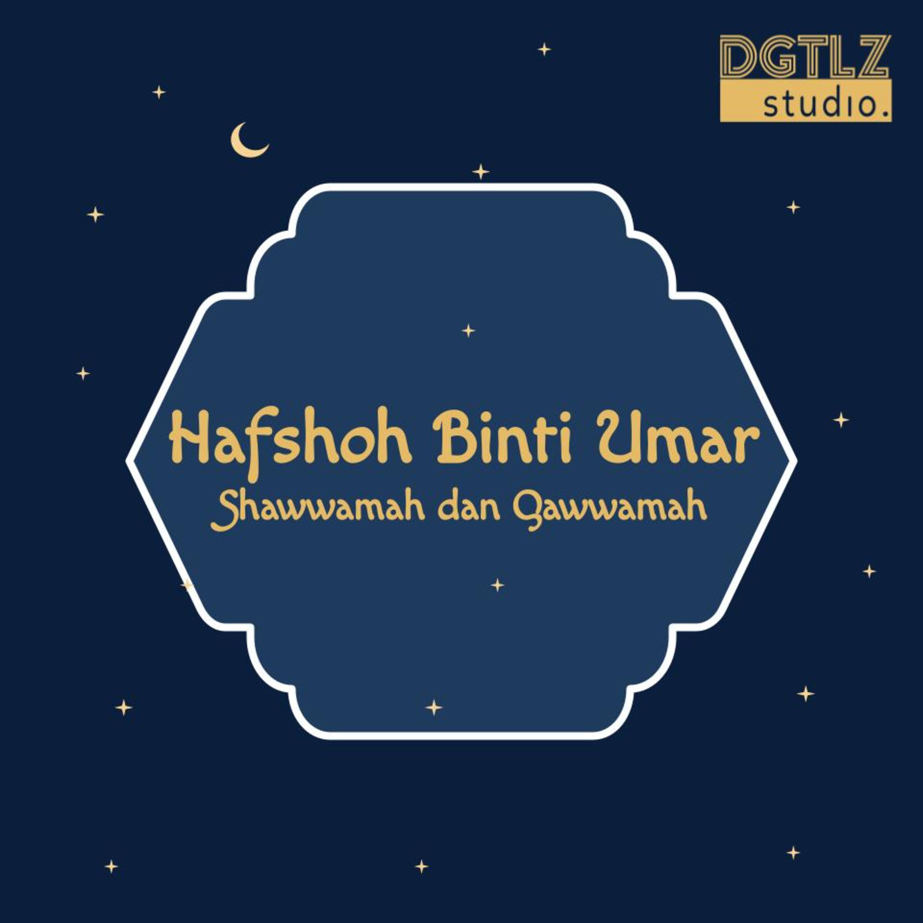 Hasdhoh binti Umar- Shawwamah dan Qawwamah
