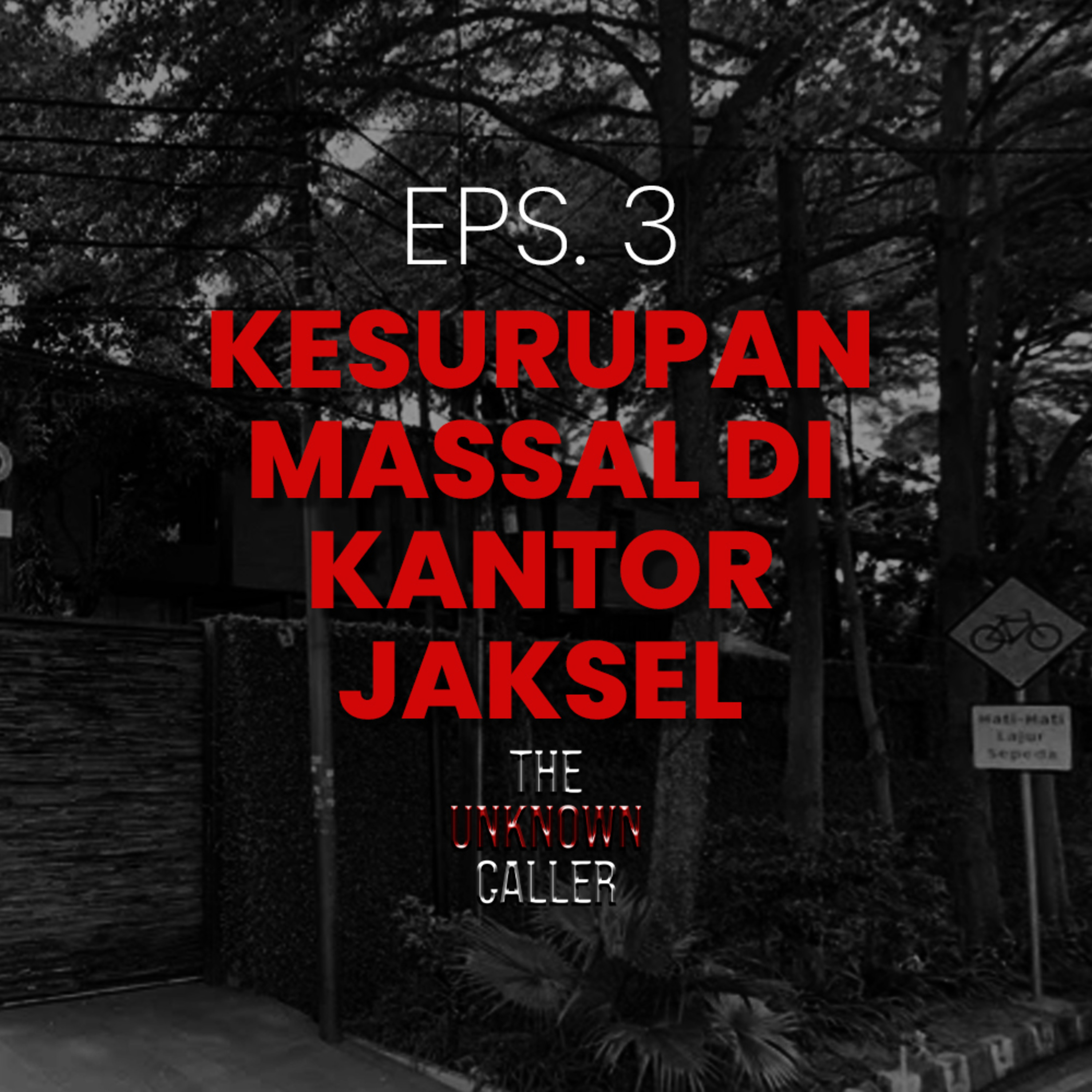 Episode 3 - Kesurupan Massal di Kantor di Jakarta Selatan
