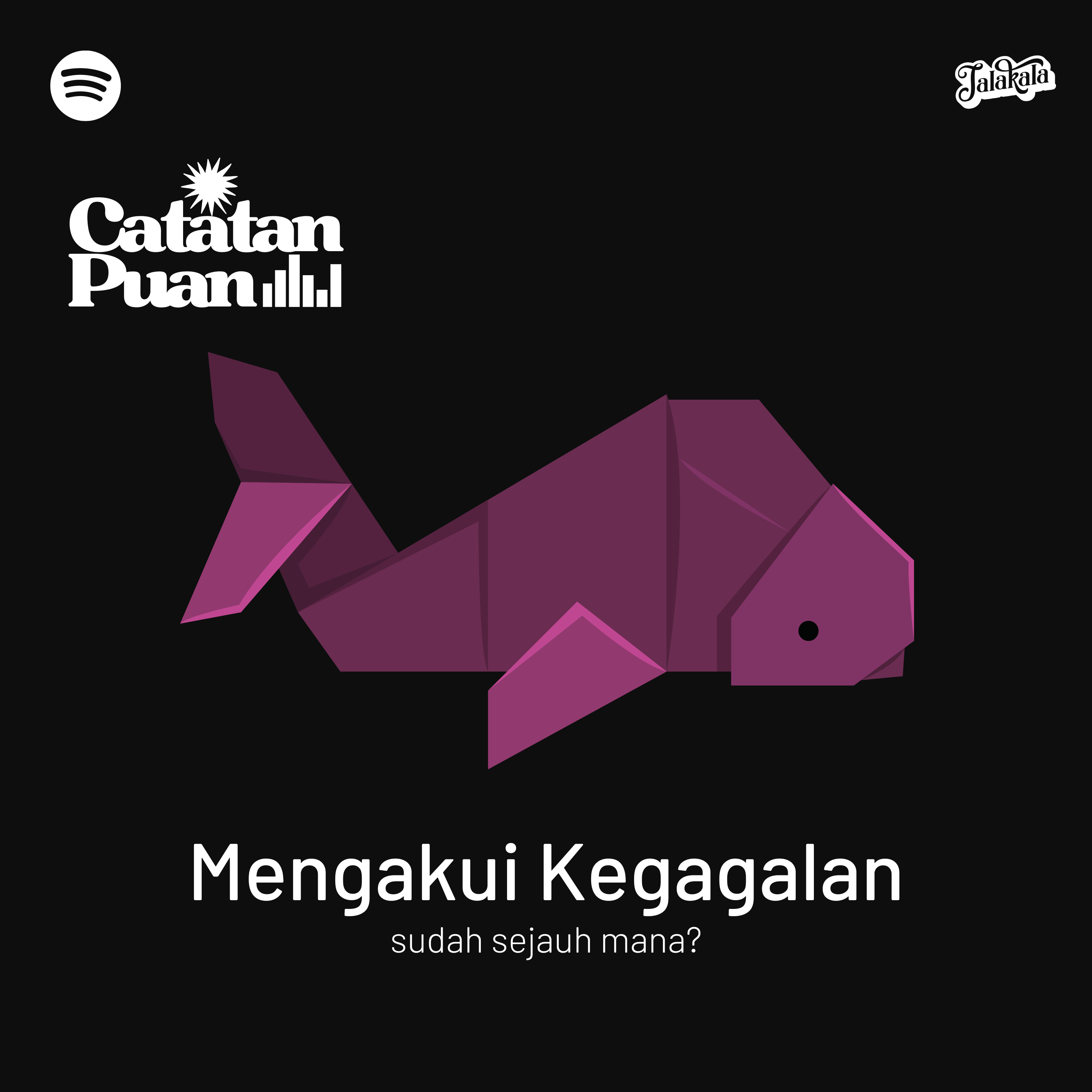 Eps 03 Catatan Puan : Mengakui Kegagalan