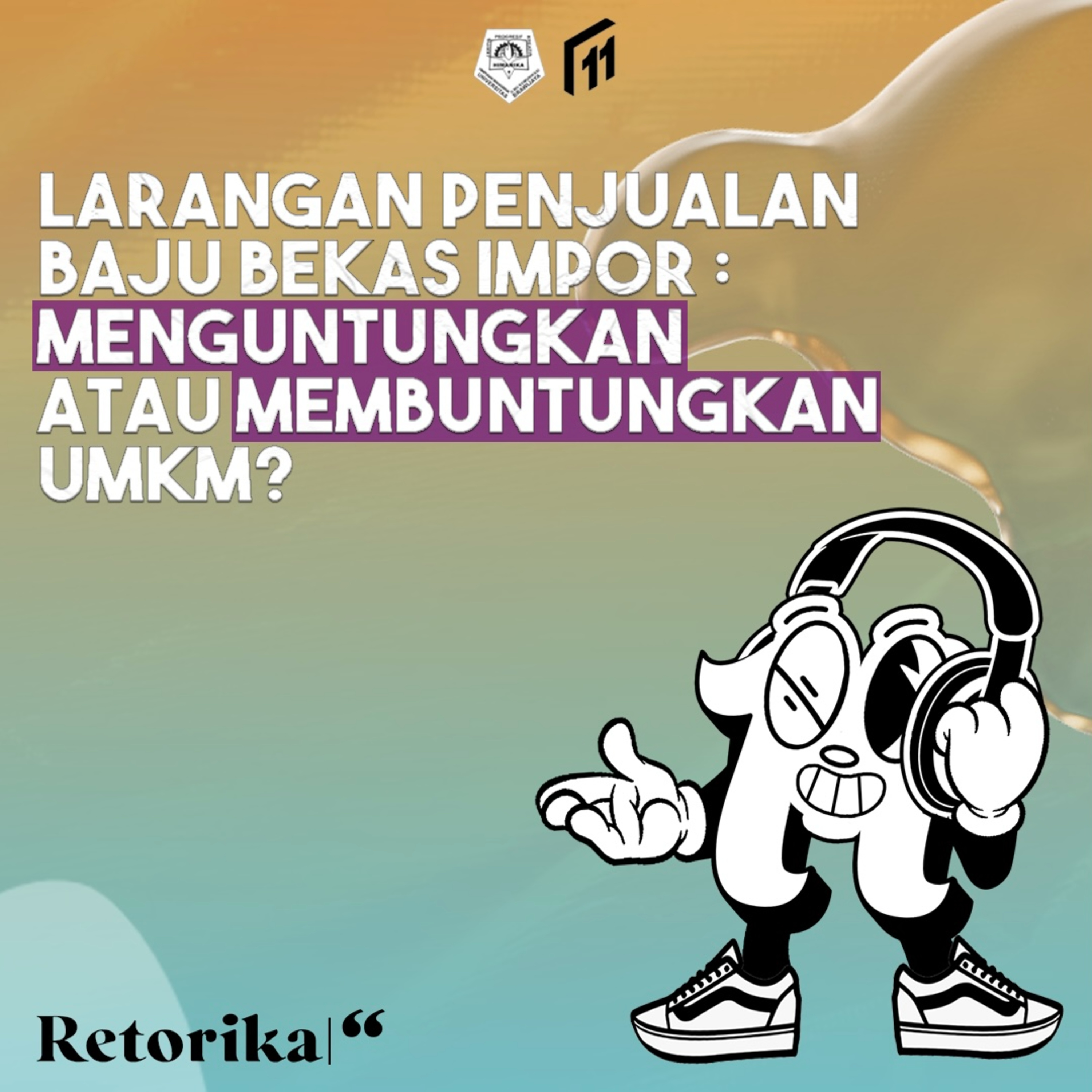 Retorika : Larangan Penjualan Baju Bekas Impor, Menguntungkan atau Membuntungkan UMKM?