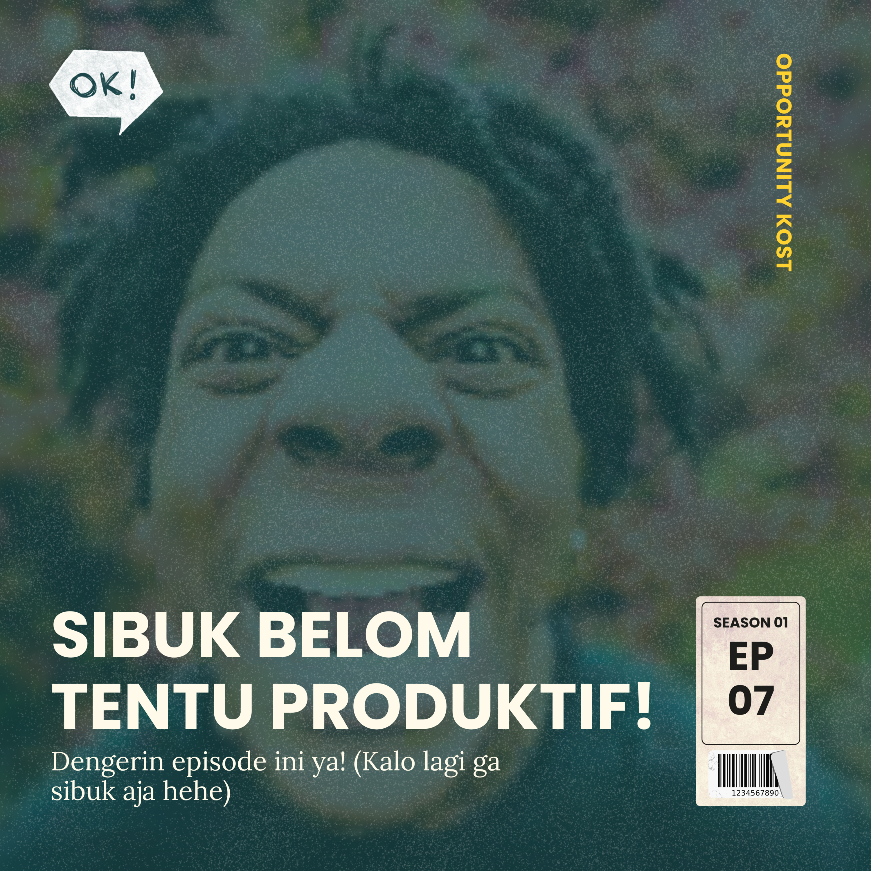 S1E7: SIBUK BELOM TENTU PRODUKTIF!