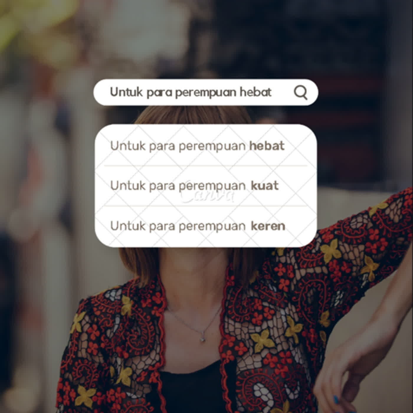 untuk para perempuan hebat